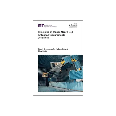 Principles of Planar Near-Field Antenna Measurements - (Electromagnetic Waves) 2nd Edition by Stuart Gregson & John McCormick & Clive Parini