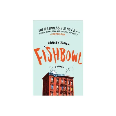 Fishbowl - by Bradley Somer (Paperback)