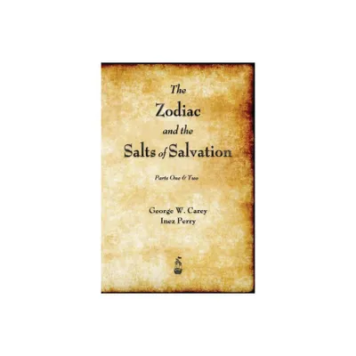 The Zodiac and the Salts of Salvation