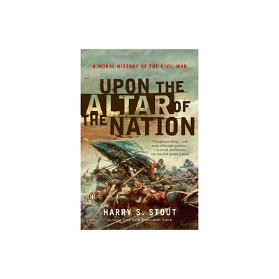 Upon the Altar of the Nation - Annotated by Harry S Stout (Paperback)