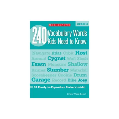 240 Vocabulary Words Kids Need to Know: Grade 3 - (Teaching Resources) by Linda Beech (Paperback)