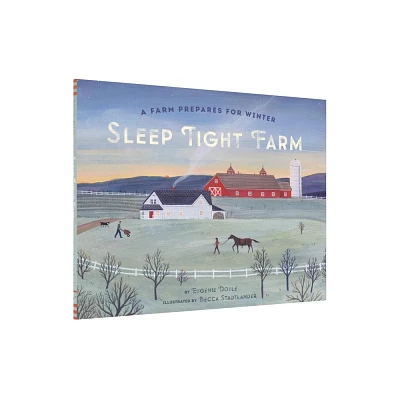 Sleep Tight Farm - by Eugenie Doyle (Hardcover)