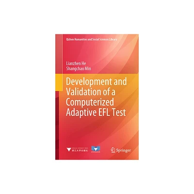 Development and Validation of a Computerized Adaptive EFL Test - (Qizhen Humanities and Social Sciences Library) by Lianzhen He & Shangchao Min