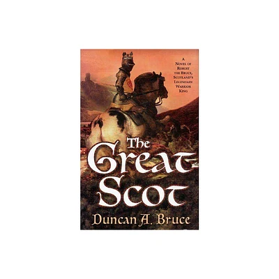 The Great Scot - by Duncan a Bruce (Paperback)