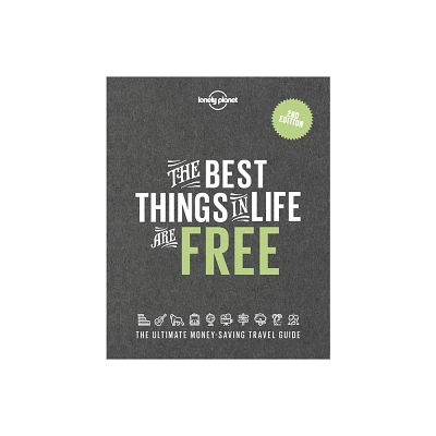 Lonely Planet the Best Things in Life Are Free - 2nd Edition (Hardcover)