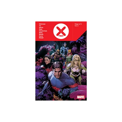 X-Men: Reign of X by Jonathan Hickman Vol. 2 - by Jonathan Hickman & Marvel Various (Paperback)