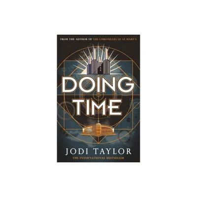 Doing Time - (Time Police) by Jodi Taylor (Paperback)