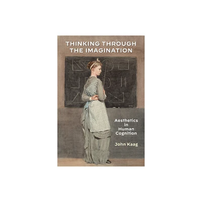 Thinking Through the Imagination - (American Philosophy) by John Kaag (Paperback)