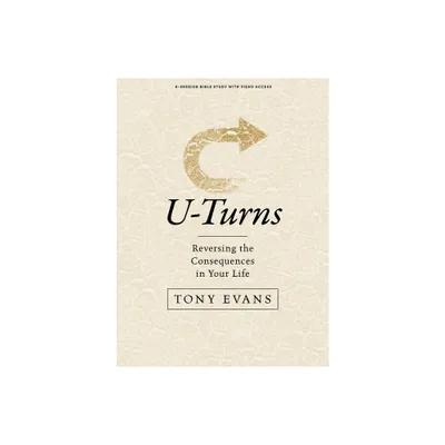 U-Turns - Bible Study Book with Video Access - by Tony Evans (Paperback)