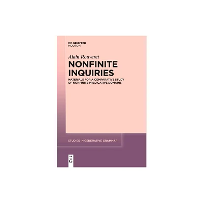 Nonfinite Inquiries - (Studies in Generative Grammar [Sgg]) by Alain Rouveret (Paperback)