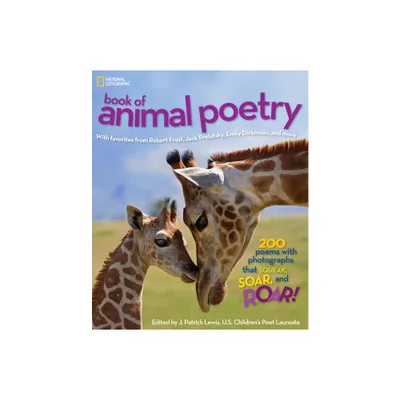 National Geographic Book of Animal Poetry - by J Patrick Lewis (Hardcover)