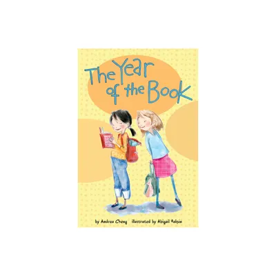 The Year of the Book - (Anna Wang Novel) by Andrea Cheng (Paperback)