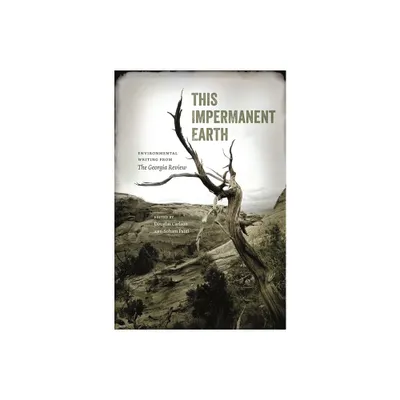 This Impermanent Earth - (Georgia Review Books) by Douglas Carlson & Soham Patel (Paperback)