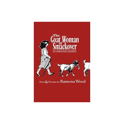 The Goat Woman of Smackover - Large Print by Ramona Wood (Paperback)