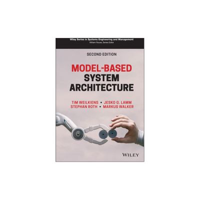 Model-Based System Architecture - (Wiley Systems Engineering and Management) 2nd Edition (Hardcover)