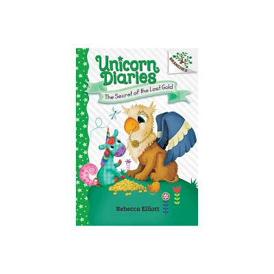 The Secret of the Lost Gold: A Branches Book (Unicorn Diaries #11