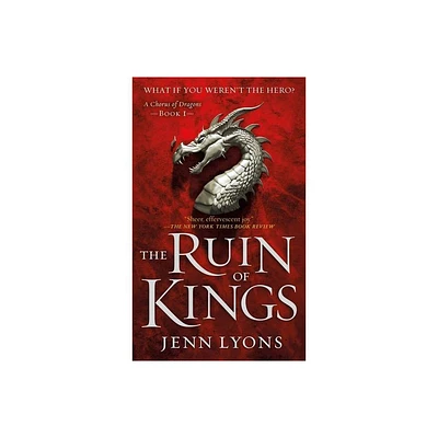 Ruin of Kings - (Chorus of Dragons) by Jenn Lyons (Paperback)