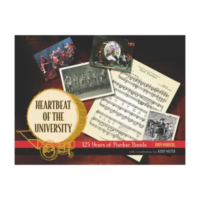 Heartbeat of the University - (Founders) by John Norberg (Hardcover)