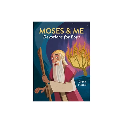 Moses & Me Devotions for Boys - by Glenn Hascall (Paperback)