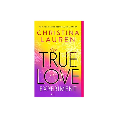 The True Love Experiment - by Christina Lauren (Paperback)