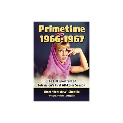 Primetime 1966-1967 - by Thom Beefstew Shubilla (Paperback)