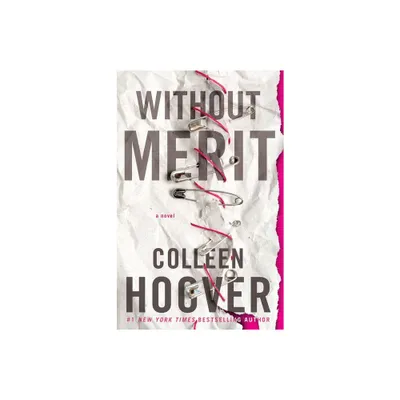 Without Merit 10/15/2017 - by Colleen Hoover (Paperback)