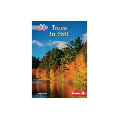 Trees in Fall - (Lets Look at Fall (Pull Ahead Readers -- Nonfiction)) by Katie Peters (Paperback)