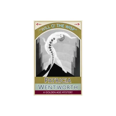 Will o the Wisp - by Patricia Wentworth (Paperback)