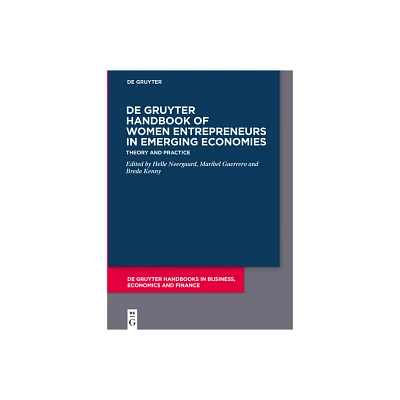 De Gruyter Handbook of Women Entrepreneurs in Emerging Economies - (De Gruyter Handbooks in Business, Economics and Finance) (Hardcover)