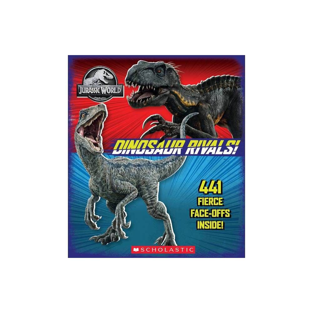 Jurassic World: Dinosaur Rivals! - by Marilyn Easton (Hardcover)