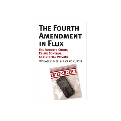 The Fourth Amendment in Flux