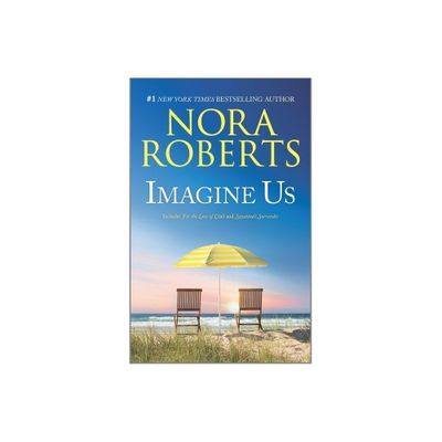 Imagine Us - (Calhoun Women) by Nora Roberts (Paperback)