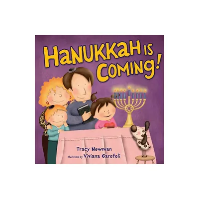 Hanukkah Is Coming! - by Tracy Newman (Paperback)