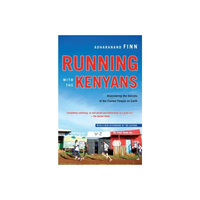 Running with the Kenyans - by Adharanand Finn (Paperback)