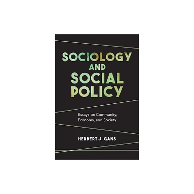 Sociology and Social Policy - by Herbert J Gans (Paperback)