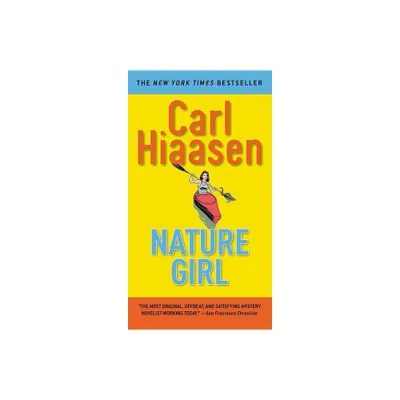 Nature Girl - by Carl Hiaasen (Paperback)