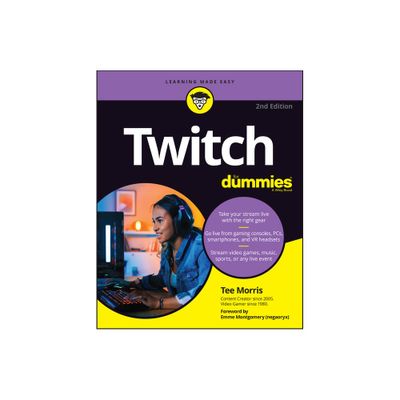 Twitch for Dummies - 2nd Edition by Tee Morris (Paperback)