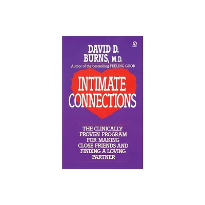 Intimate Connections - by David D Burns (Paperback)