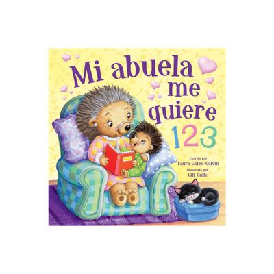 Grandma Loves Me 123 (Spanish) - by Laura Gates Galvin (Board Book)