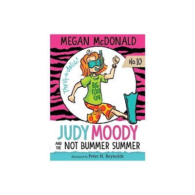 Judy Moody and the Not Bummer Summer (Judy Moody Series #10) by Megan McDonald (Paperback)