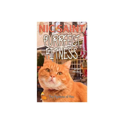 Purrfect Fitness - (Mysteries of Max) by Nic Saint (Paperback)