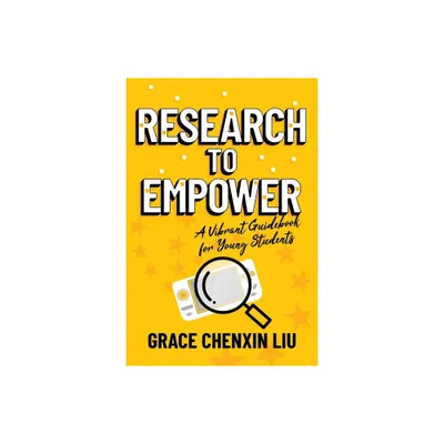 Research to Empower - by Grace Chenxin Liu (Paperback)