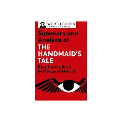 Summary and Analysis of The Handmaids Tale - (Smart Summaries) by Worth Books (Paperback)