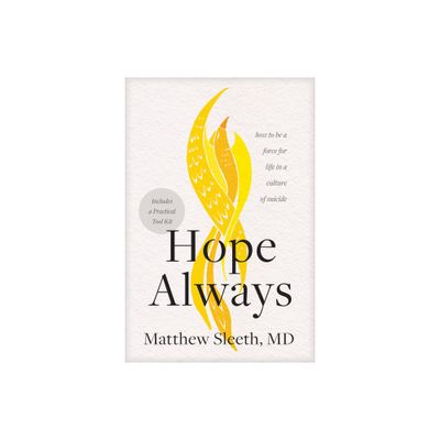 Hope Always - by Matthew Sleeth (Paperback)