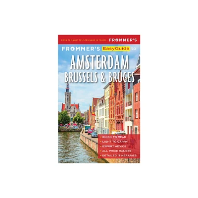 Frommers EasyGuide to Amsterdam, Brussels and Bruges - (Easyguide) 2nd Edition by Jennifer Ceaser (Paperback)