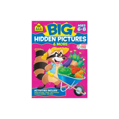 School Zone Big Hidden Pictures & More Workbook - (Paperback)