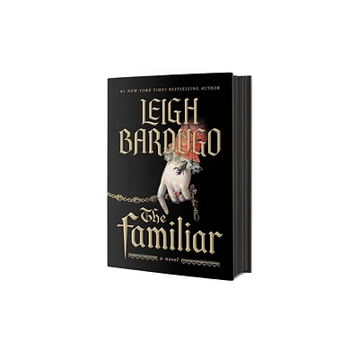 The Familiar - by Leigh Bardugo (Hardcover)