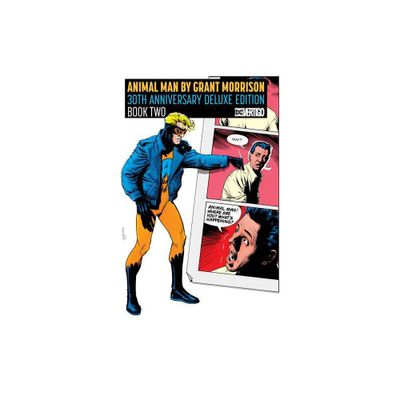 Animal Man by Grant Morrison 30th Anniversary Deluxe Edition Book Two - (Hardcover)