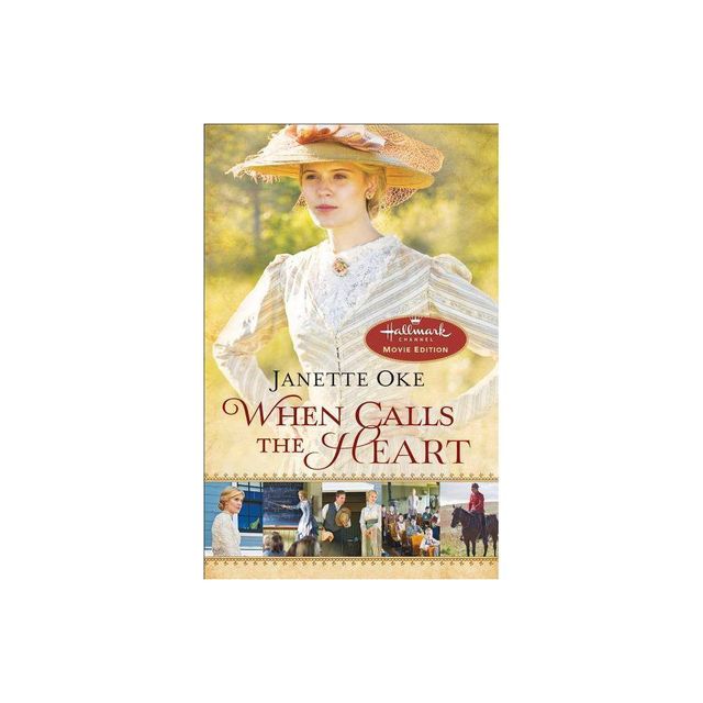 When Calls the Heart - by Janette Oke (Paperback)