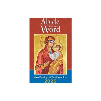 Abide in My Word 2025 - by The Word Among Us (Paperback)